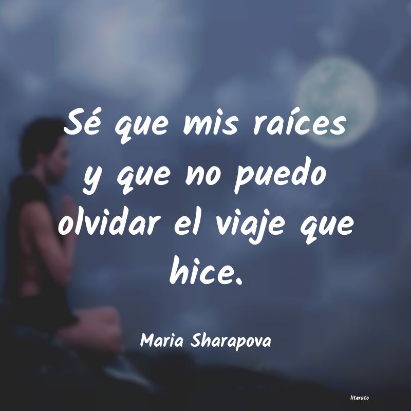 Frases de Maria Sharapova