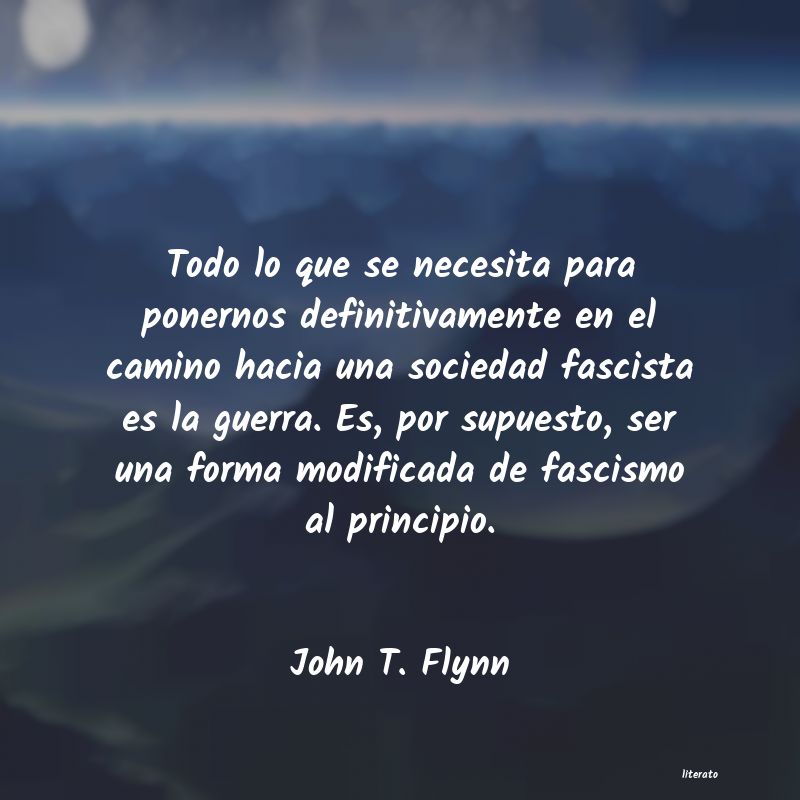 frases de John T. Flynn