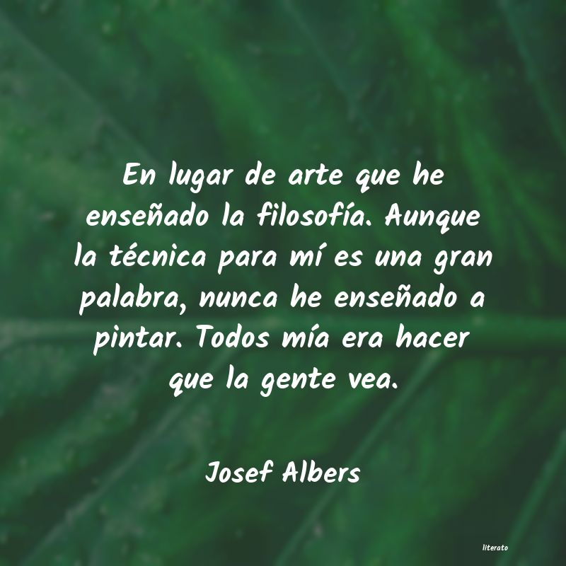 Frases de Josef Albers