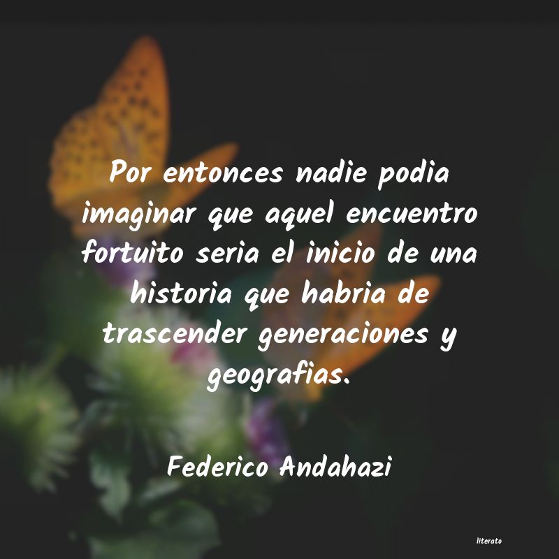 frases de Federico Andahazi