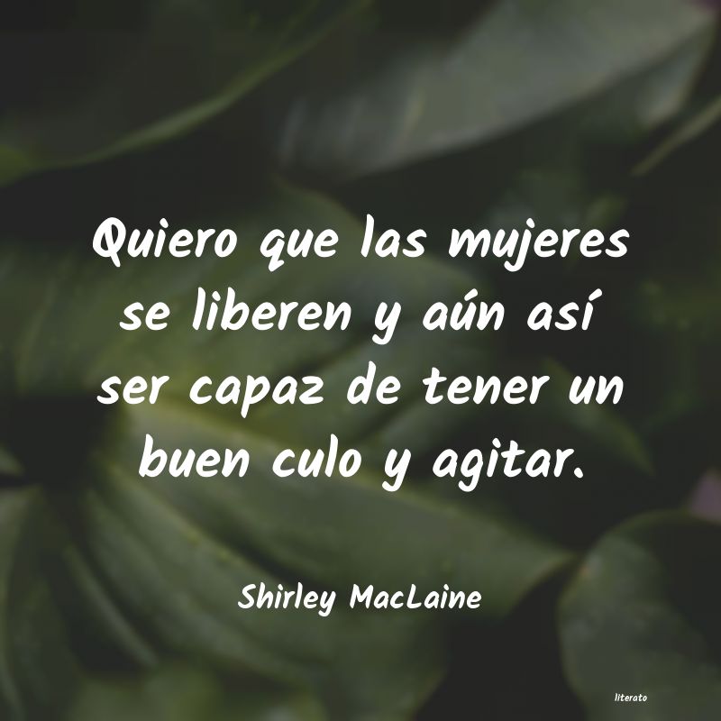 Frases de Shirley MacLaine