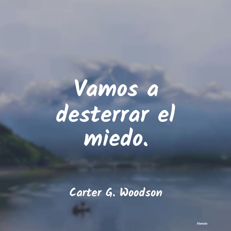 Frases de Carter G. Woodson