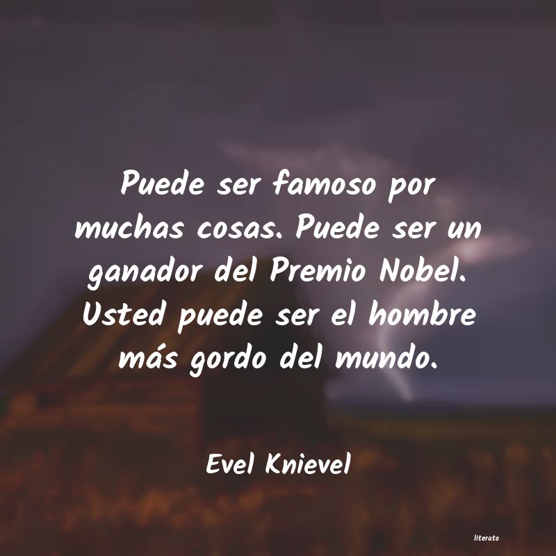 frases de Evel Knievel