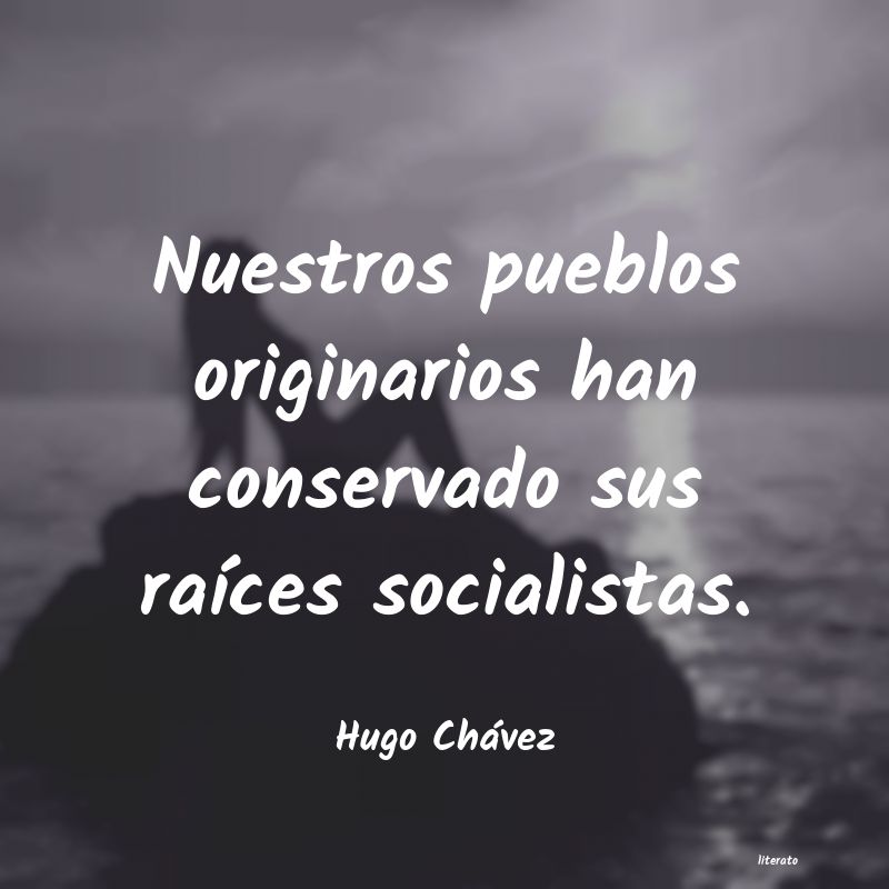 Frases de Hugo Chávez