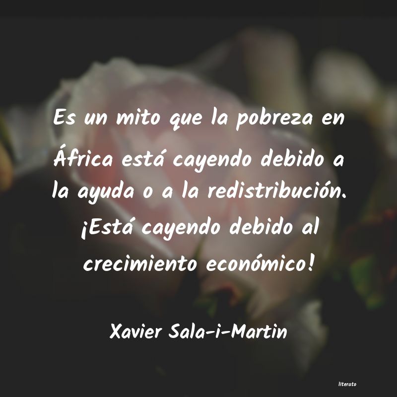 Frases de Xavier Sala-i-Martin