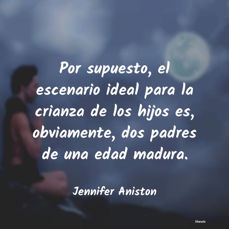 Frases de Jennifer Aniston