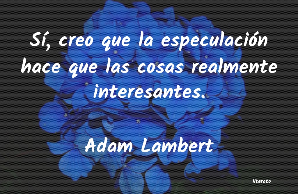 Frases de Adam Lambert