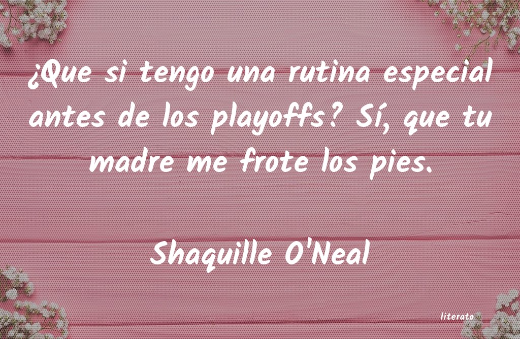 Frases de Shaquille O'Neal