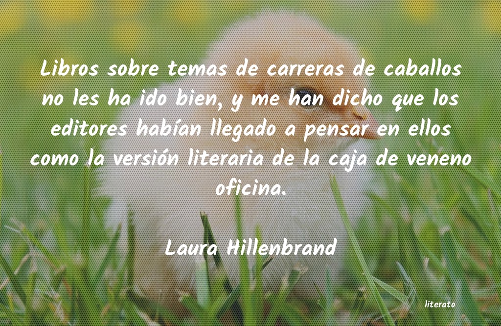 frases de Laura Hillenbrand