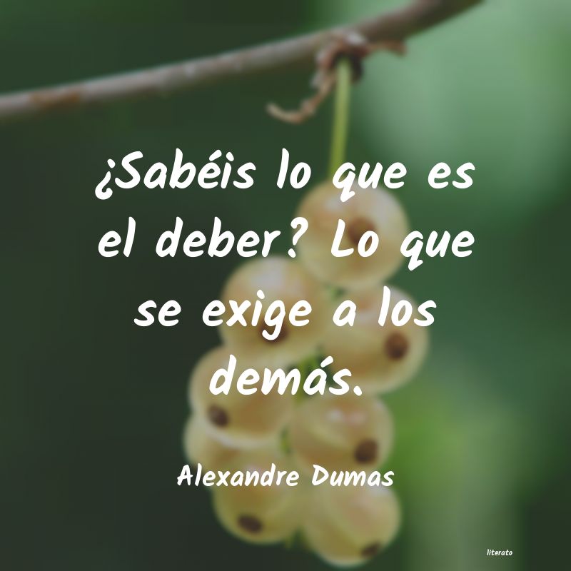 Frases de Alexandre Dumas