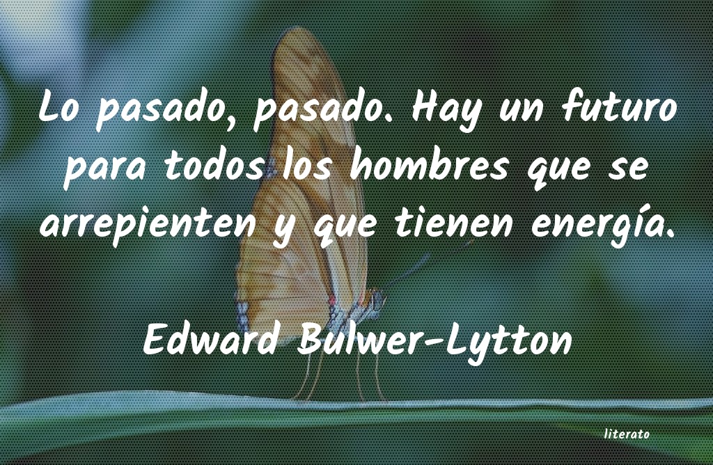 Frases de Edward Bulwer-Lytton