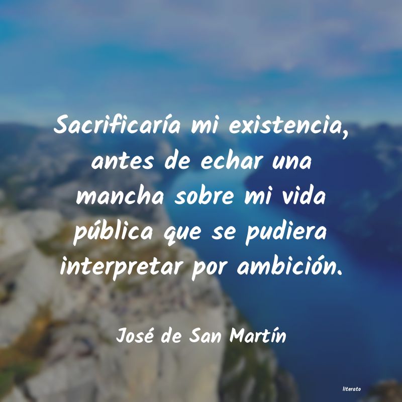 Frases de José de San Martín