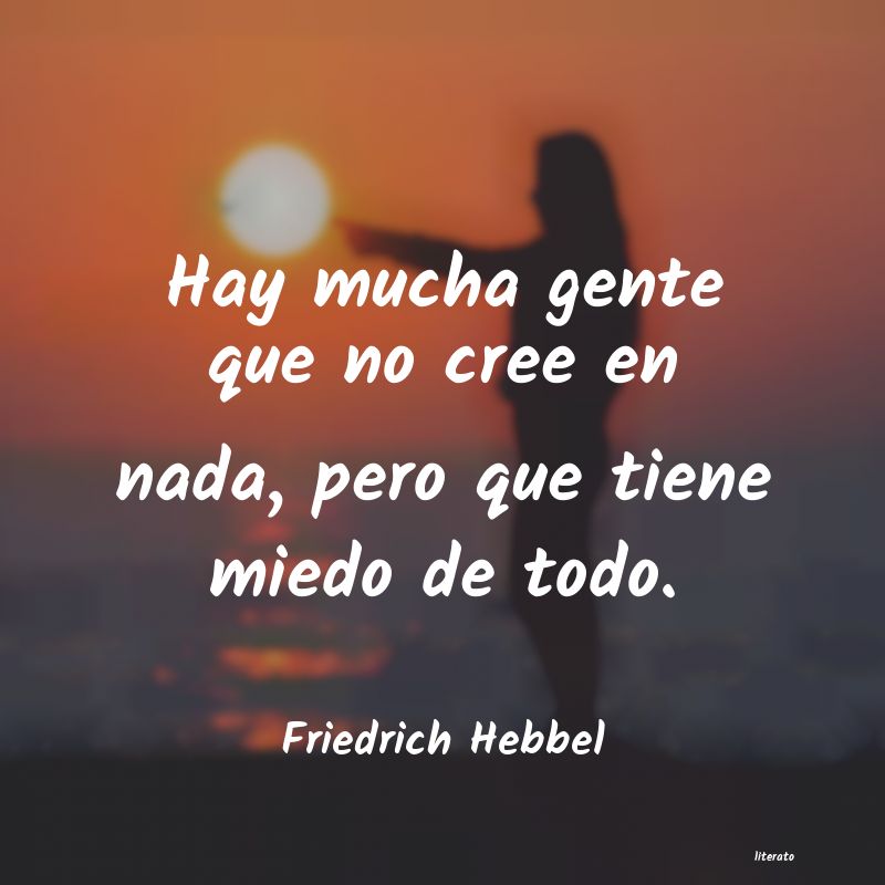 Frases de Friedrich Hebbel