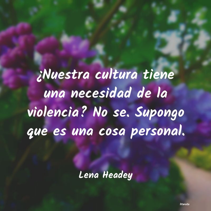 Frases de Lena Headey