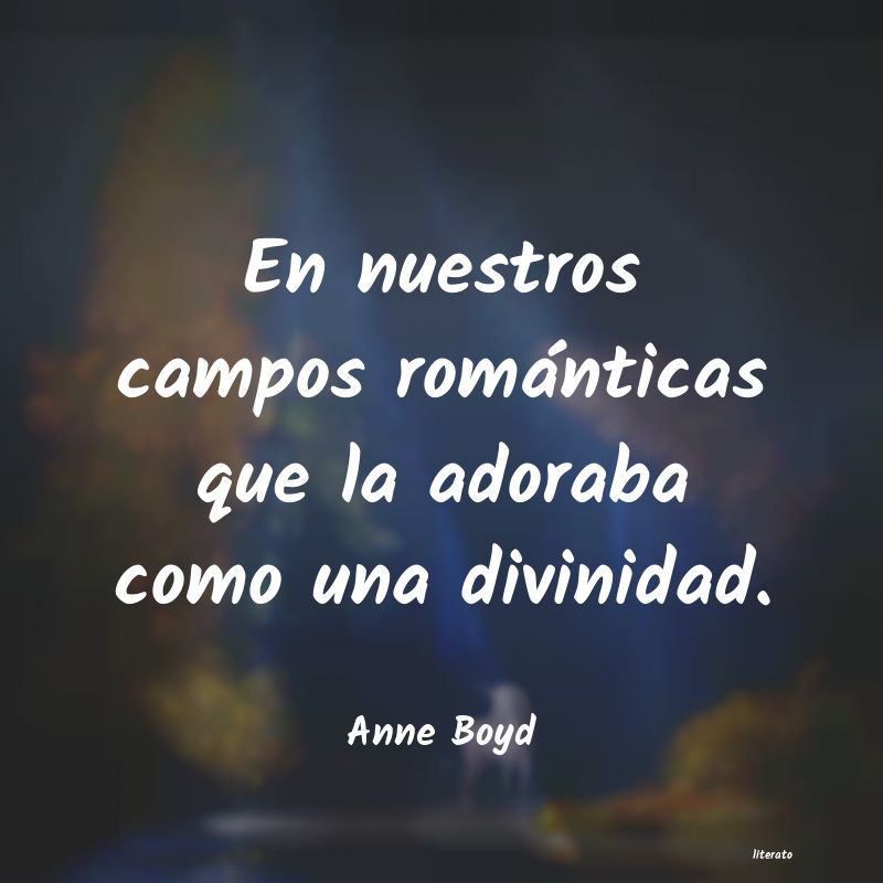 Frases de Anne Boyd