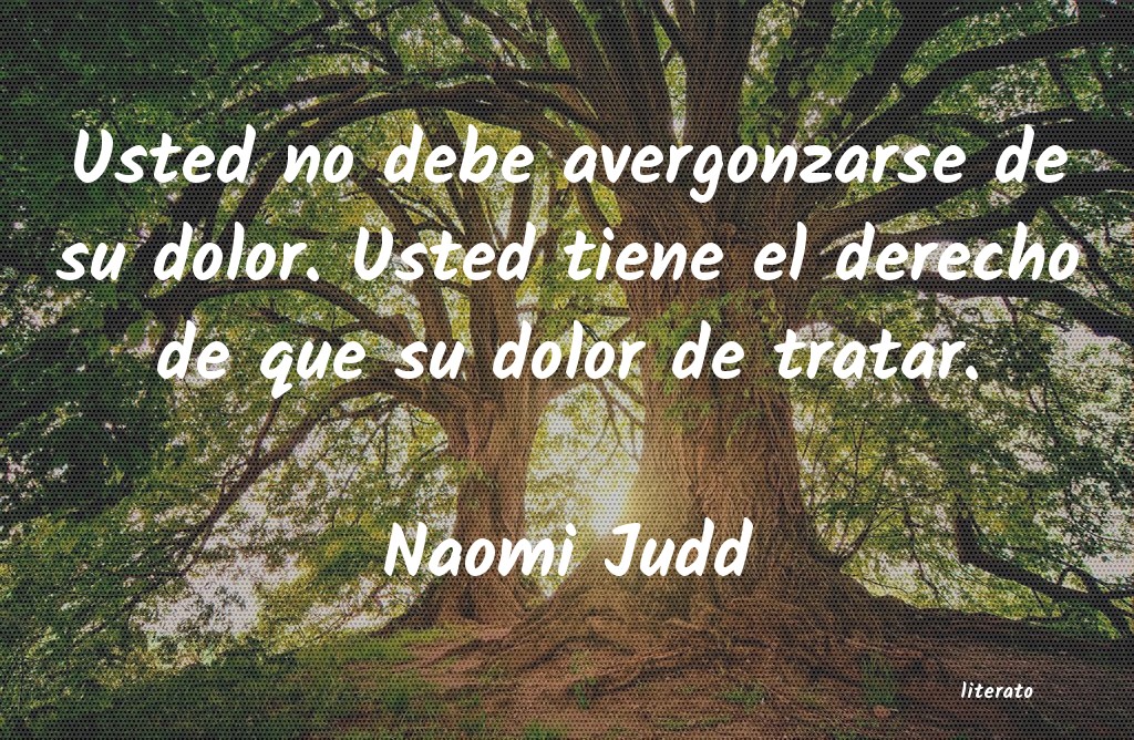 frases de Naomi Judd