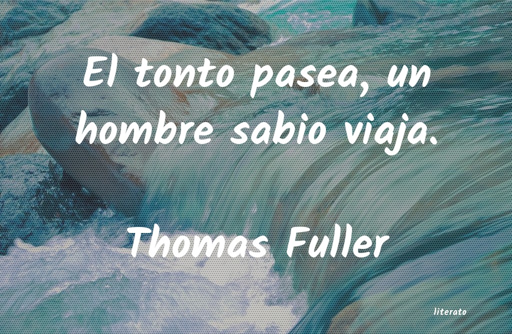 Frases de Thomas Fuller