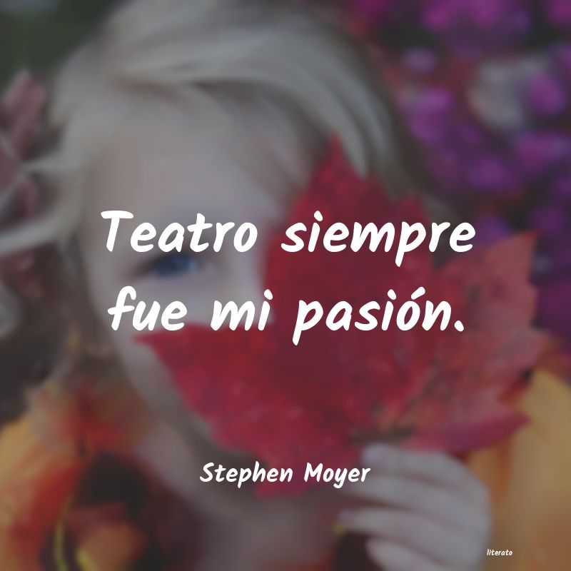 Frases de Stephen Moyer
