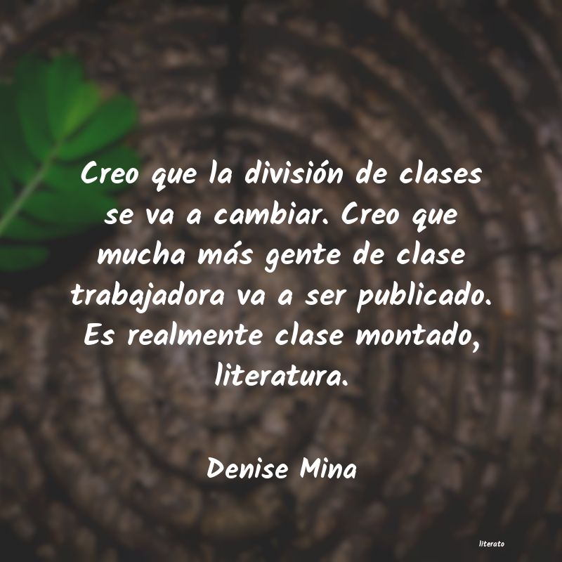 Frases de Denise Mina