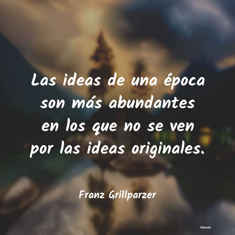 Frases de Franz Grillparzer