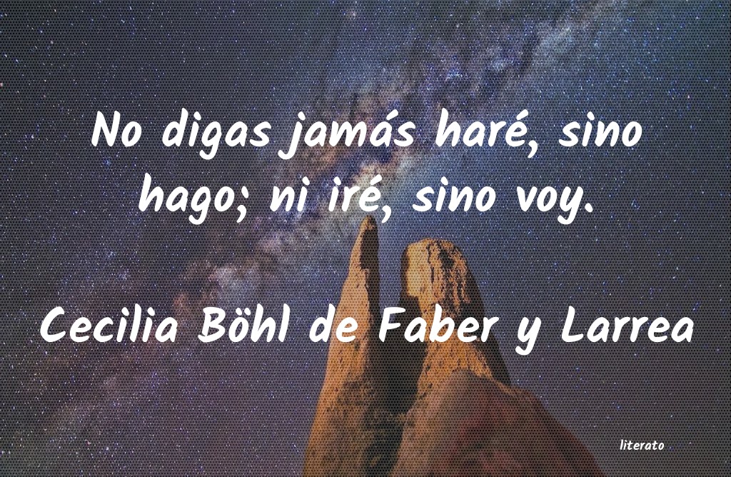 frases de Cecilia Böhl de Faber y Larrea