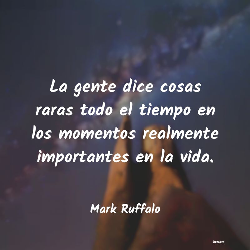 Frases de Mark Ruffalo