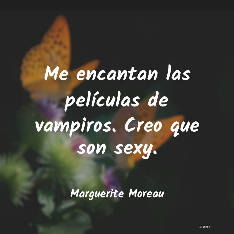 Frases de Marguerite Moreau