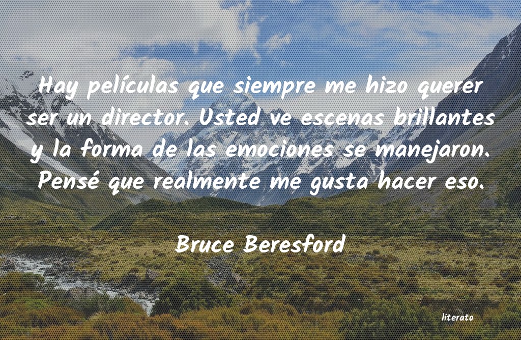 Frases de Bruce Beresford