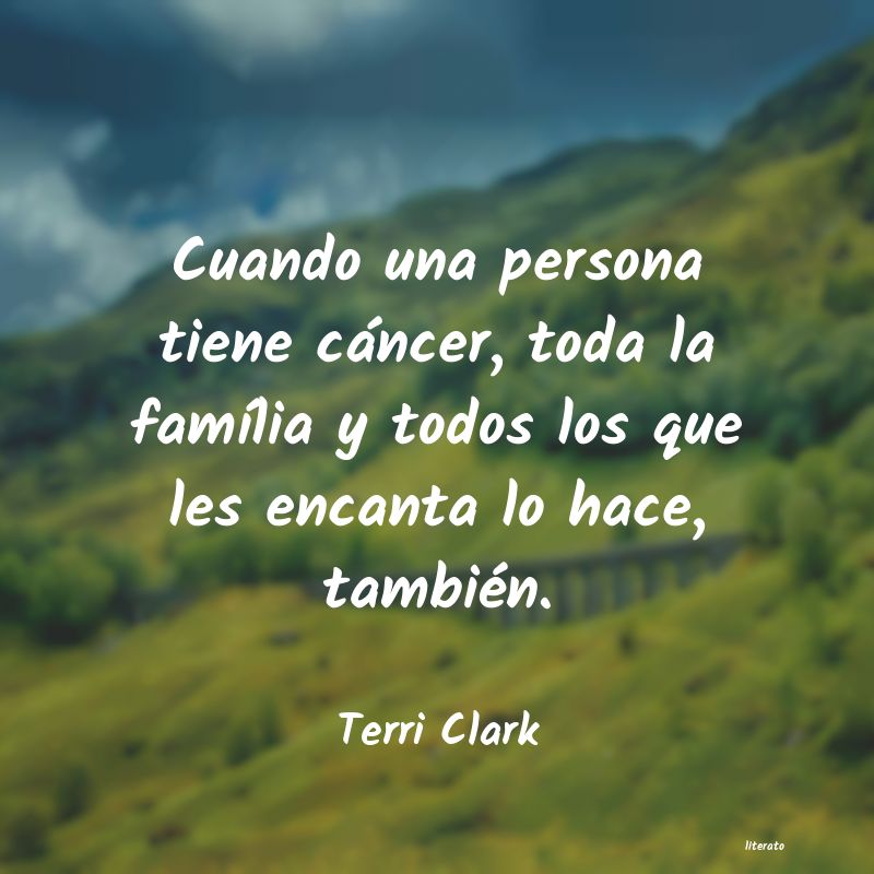 Frases de Terri Clark