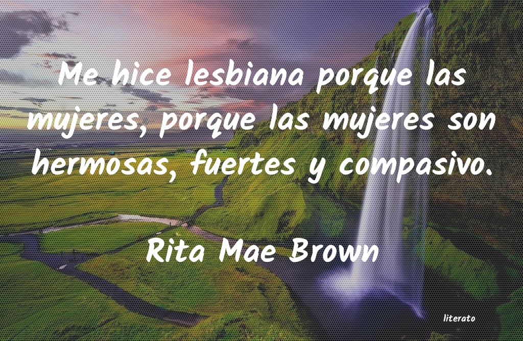 frases de Rita Mae Brown