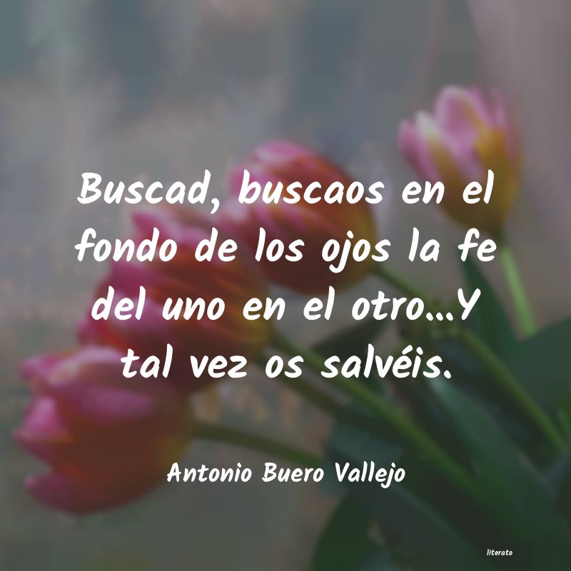 frases de Antonio Buero Vallejo