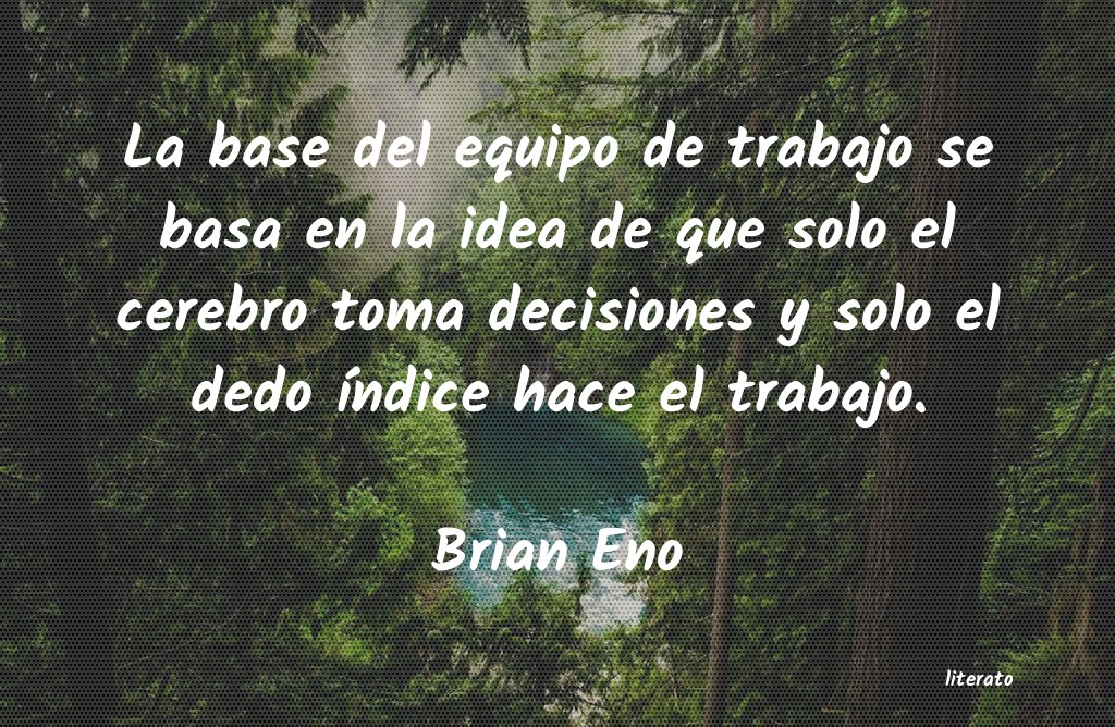 Frases de Brian Eno