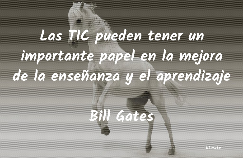 Bill Gates: Las TIC pueden tener un import