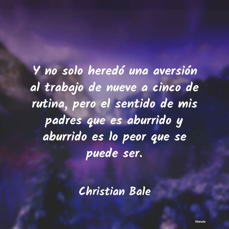 Frases de Christian Bale