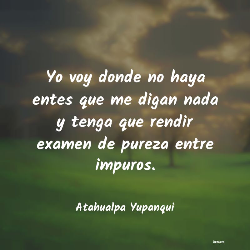 Frases de Atahualpa Yupanqui