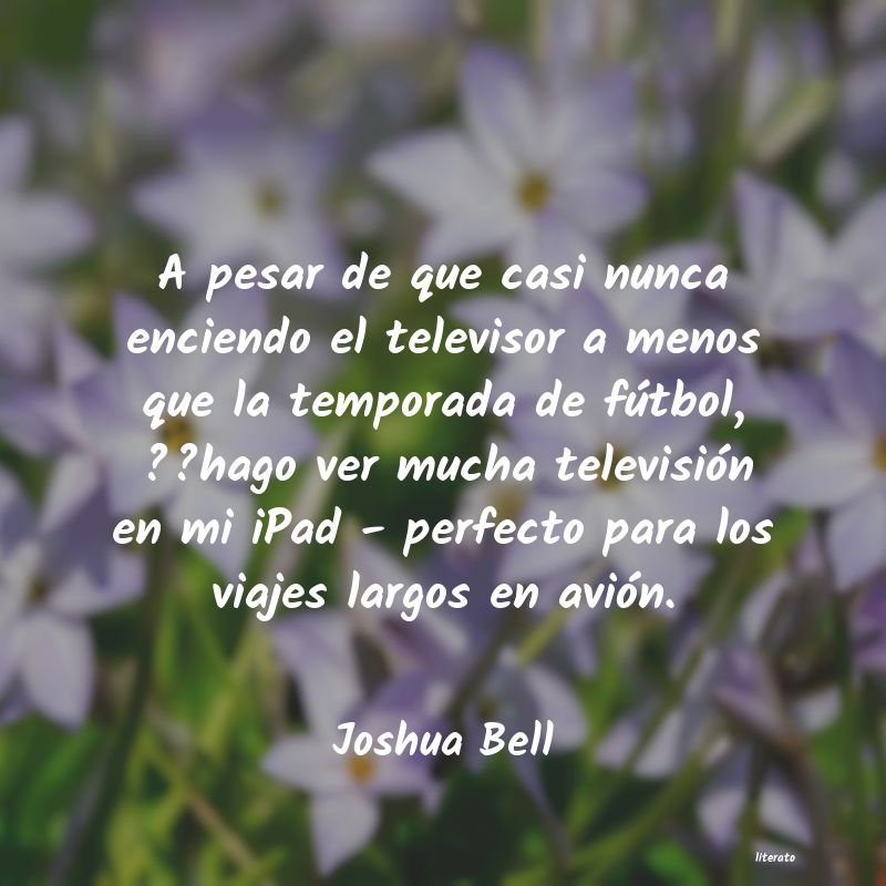 frases de Joshua Bell