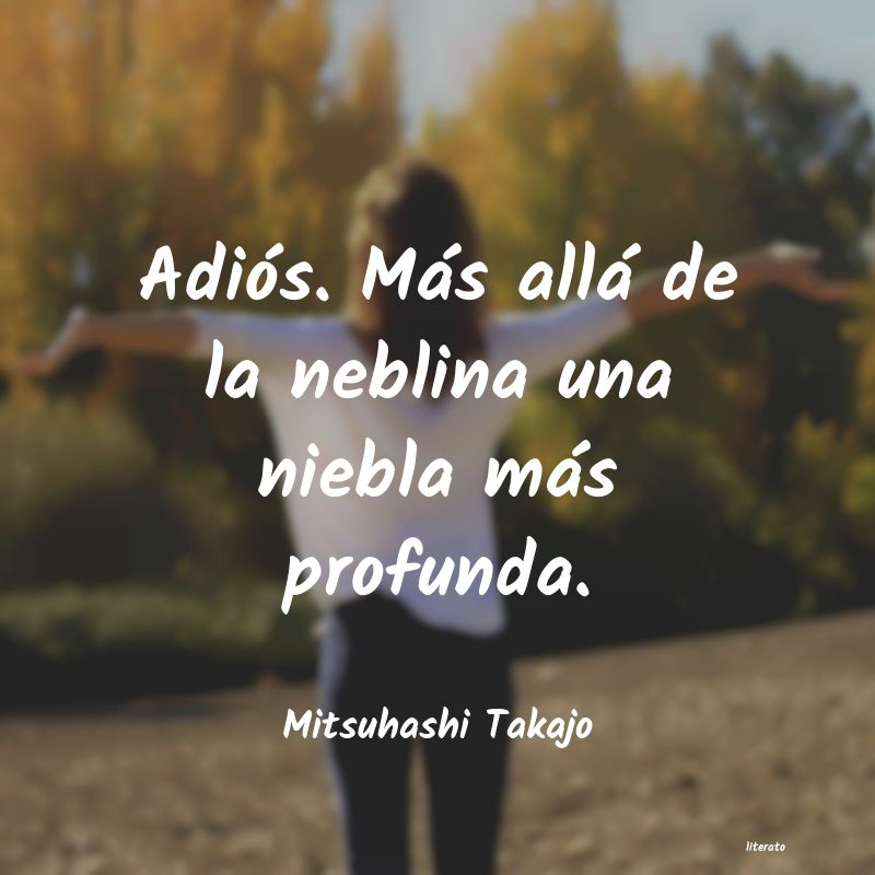 frases de Mitsuhashi Takajo