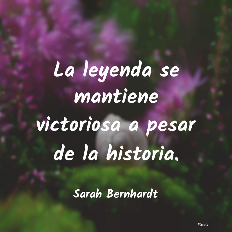 frases de Sarah Bernhardt