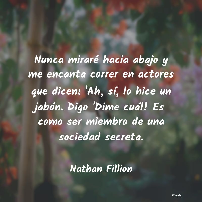 Frases de Nathan Fillion