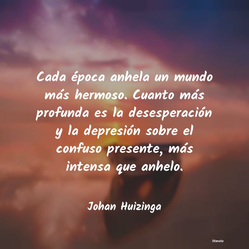 Frases de Johan Huizinga