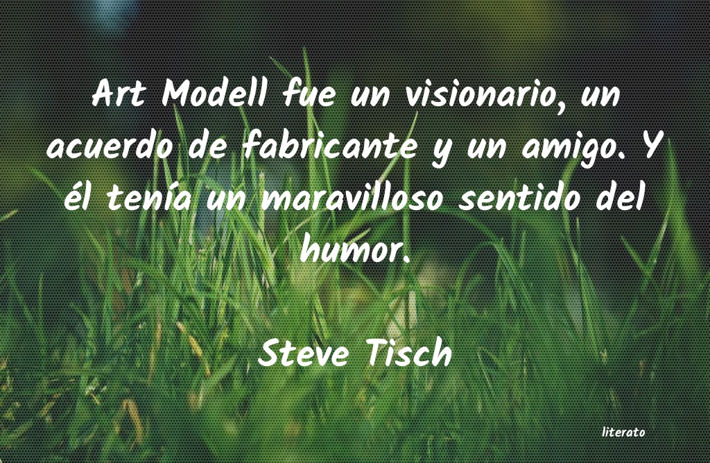 Frases de Steve Tisch