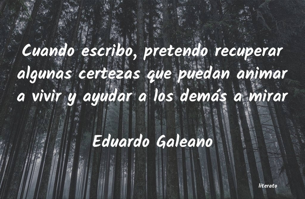 Frases de Eduardo Galeano