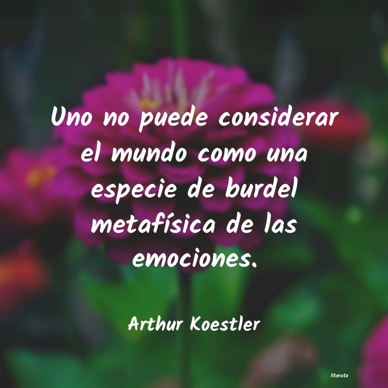 Frases de Arthur Koestler