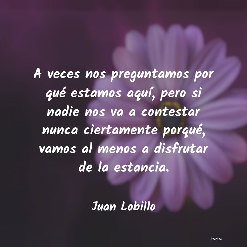 frases de Juan Lobillo