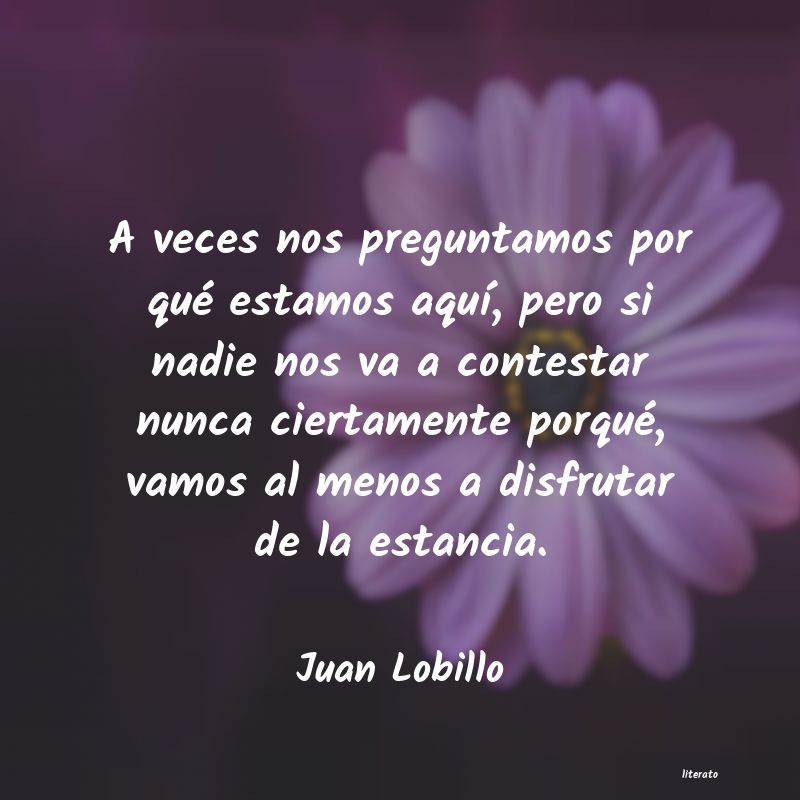 Frases de Juan Lobillo