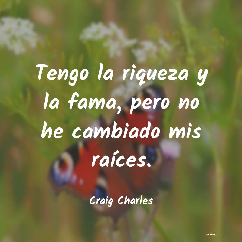 Frases de Craig Charles