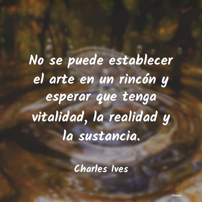 Frases de Charles Ives