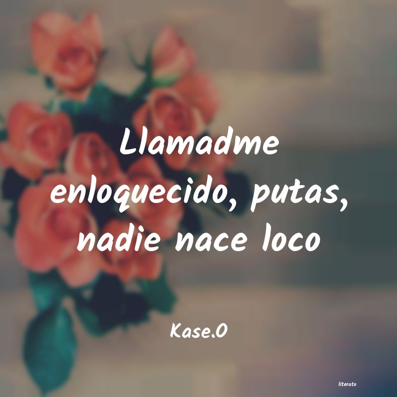 frases de Kase.O