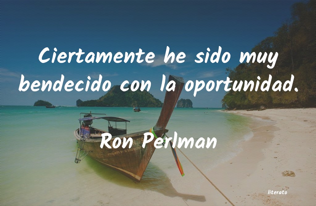 Frases de Ron Perlman