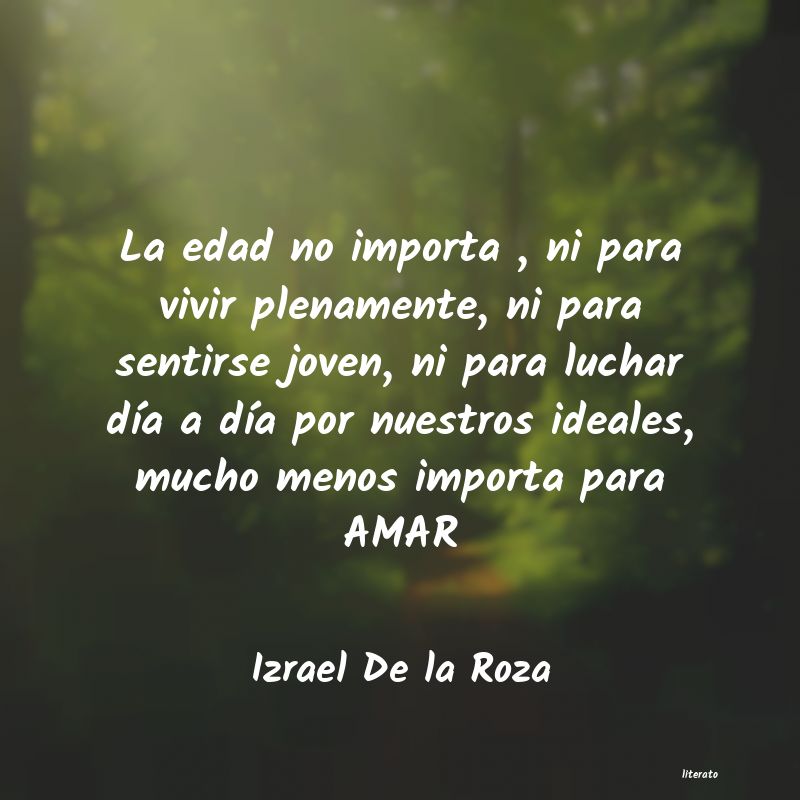 Frases de Izrael De la Roza